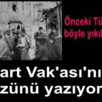 31 Mart Vakası altı asırlık Osmanlı İmparatorluğu’nun yıkılması