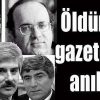 Cumhuriyet Tarihi Boyunca Öldürülen Gazetecilerimiz